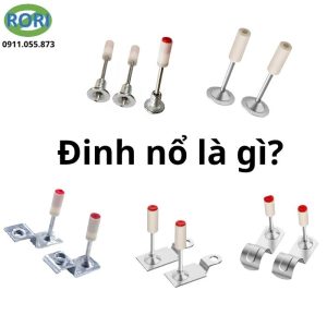Đinh nổ là gì? bài viết này sẽ giúp bạn hiểu rõ hơn về giải pháp liên kết đang rất được ưa chuộng này.